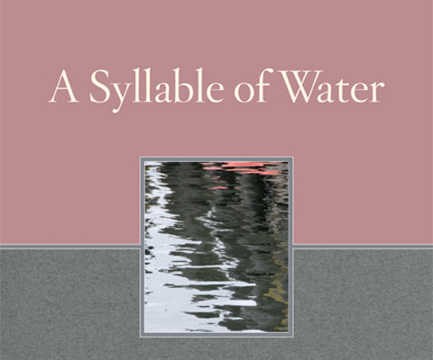 A Syllable of Water