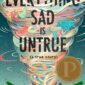 Everything Sad Is Untrue by Daniel Nayeri